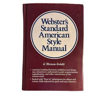 “Webster’s Standard American Style Manual,” 1985 by Merriam-Webster